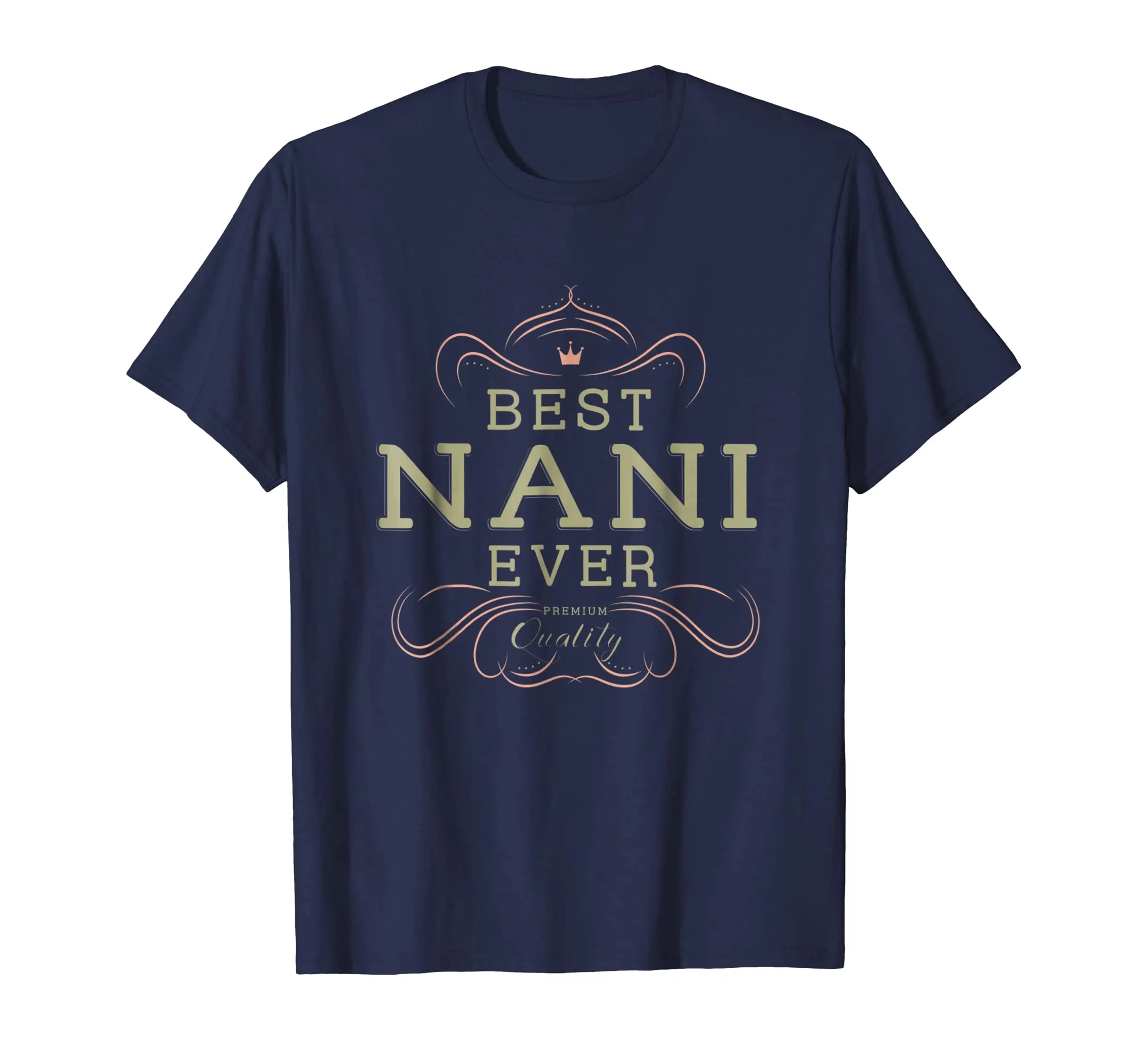 Best Nani Ever Grandma Mother Gifts T-shirt For Women