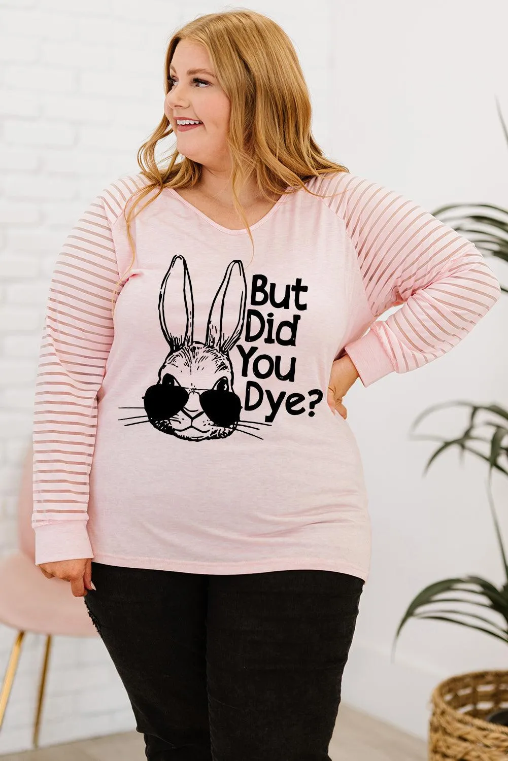 BUT DID YOU DYE Graphic Easter Tee