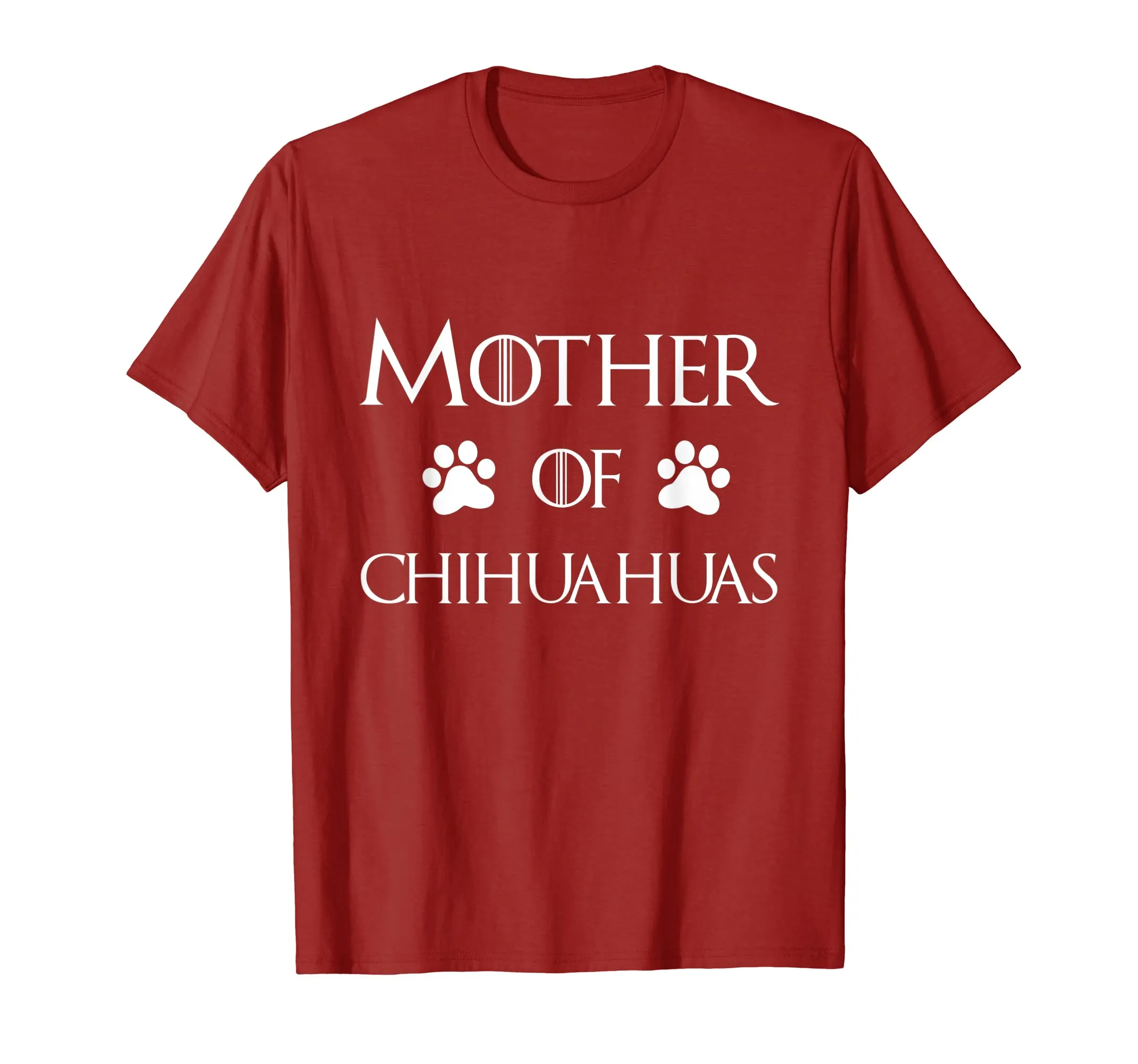 Chihuahua Dog Mom Shirt - Mother of Chihuahuas