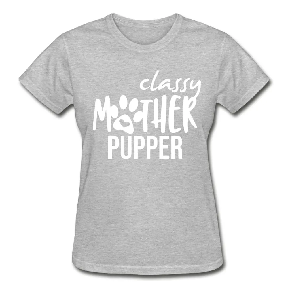 Classy mother pupper Gildan Ultra Cotton Ladies T-Shirt