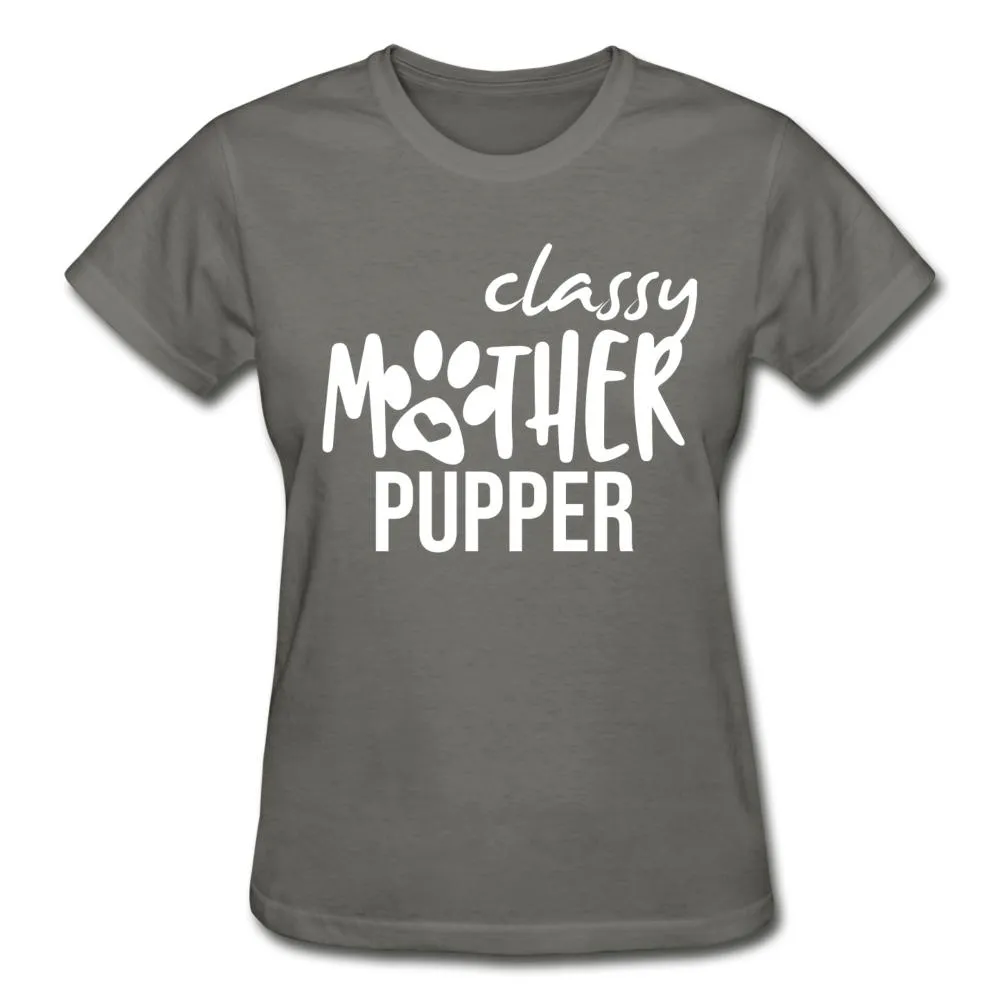 Classy mother pupper Gildan Ultra Cotton Ladies T-Shirt