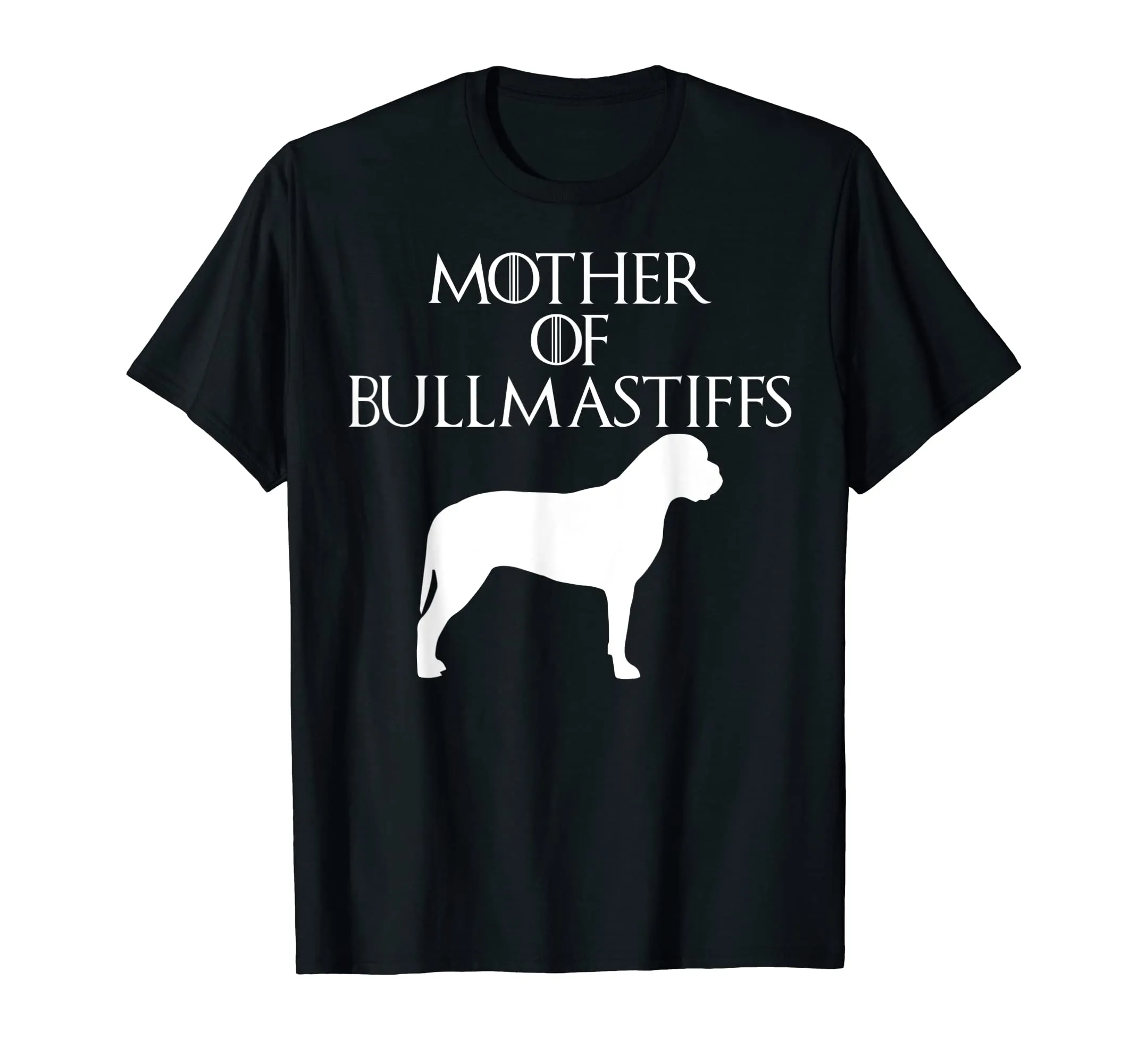 Cute &amp; Unique White Mother of Bullmastiffs T-shirt E010602