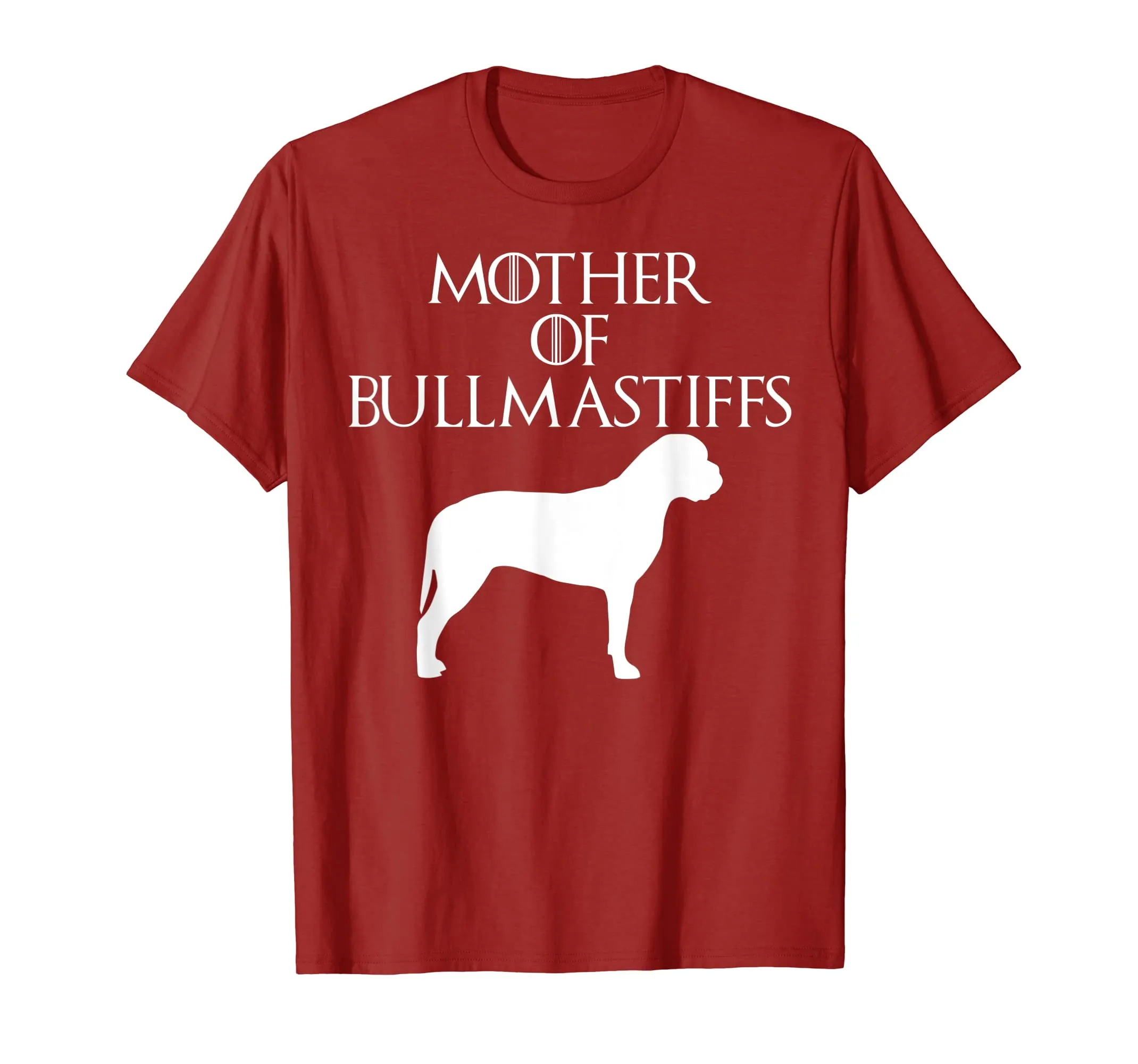 Cute &amp; Unique White Mother of Bullmastiffs T-shirt E010602