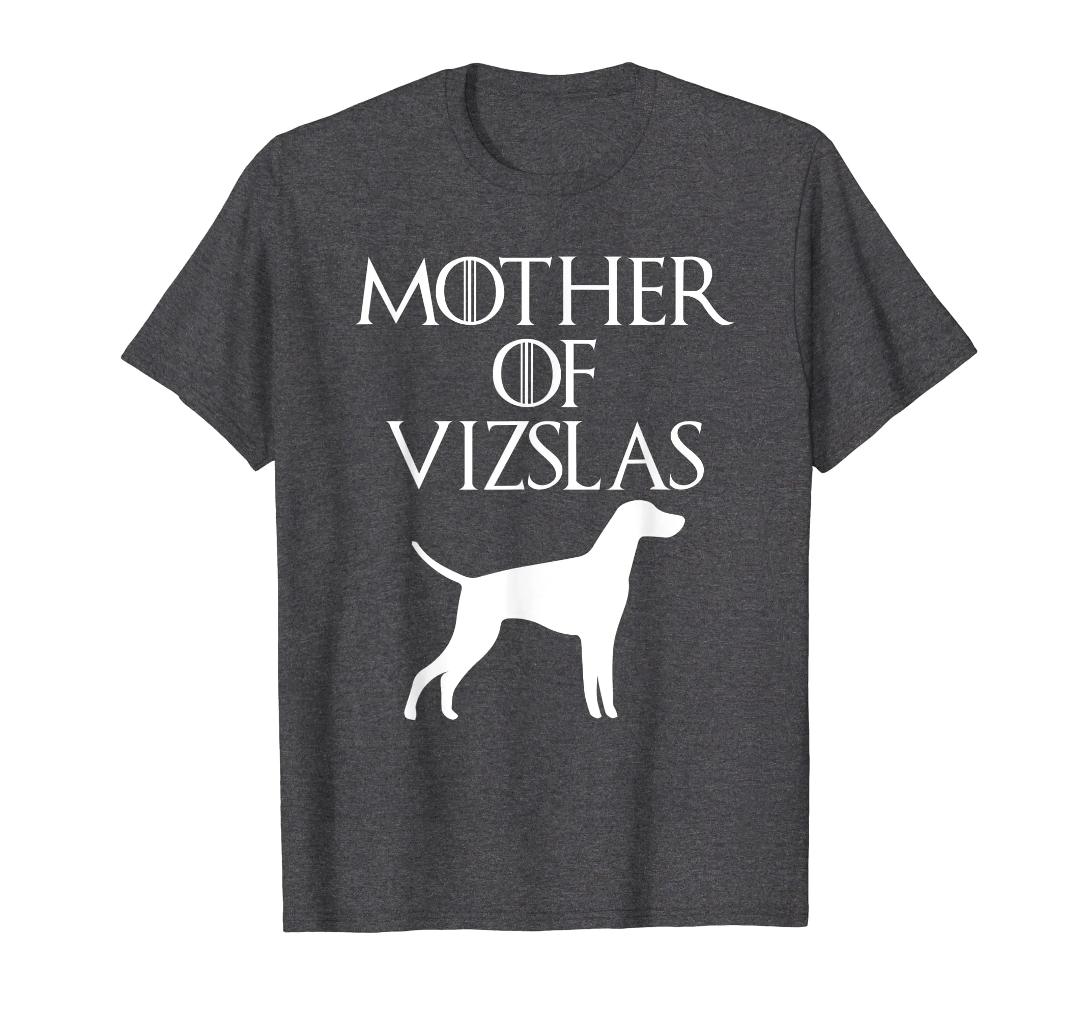 Cute &amp; Unique White Mother of Vizslas T-shirt E010788