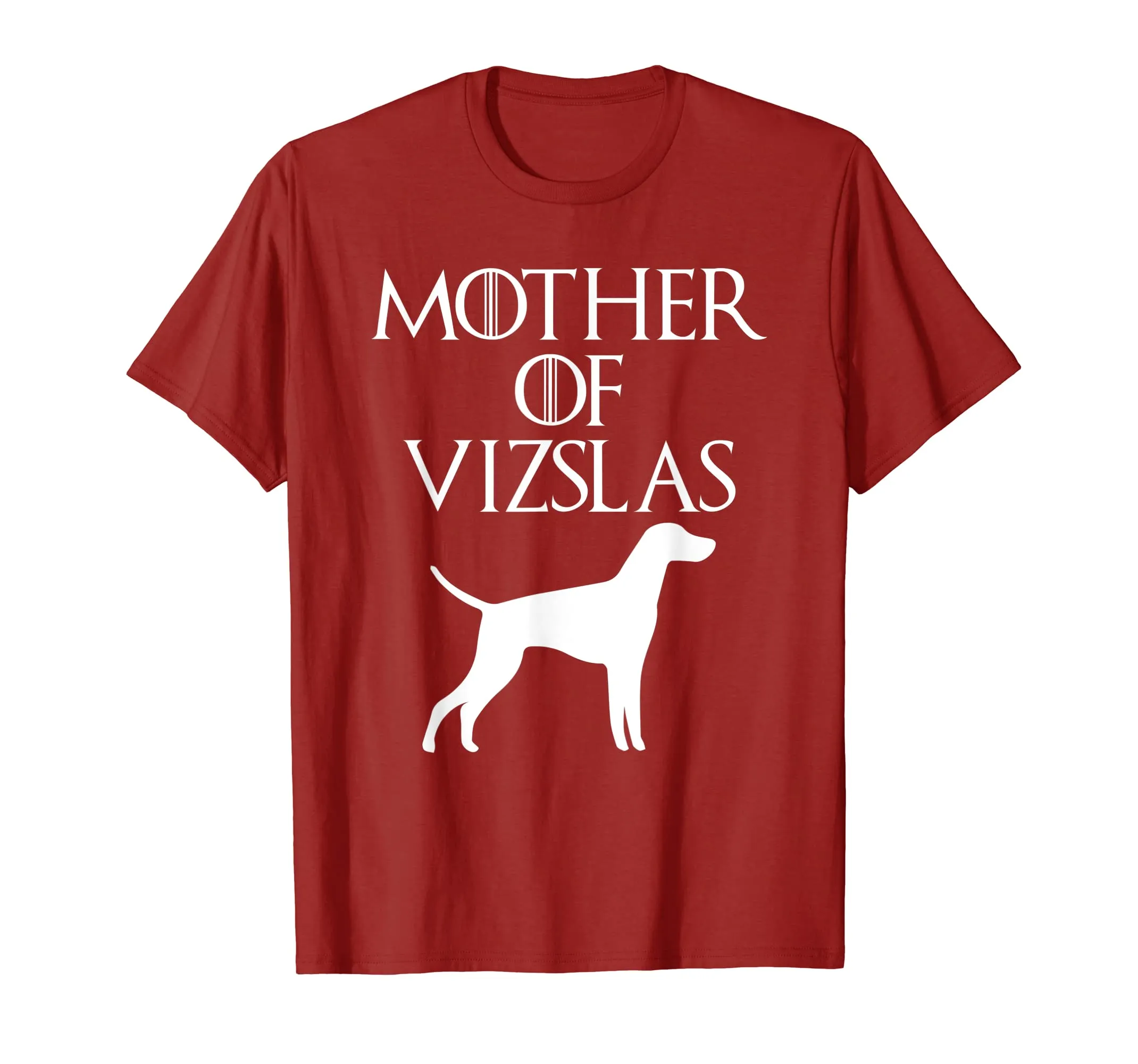 Cute &amp; Unique White Mother of Vizslas T-shirt E010788
