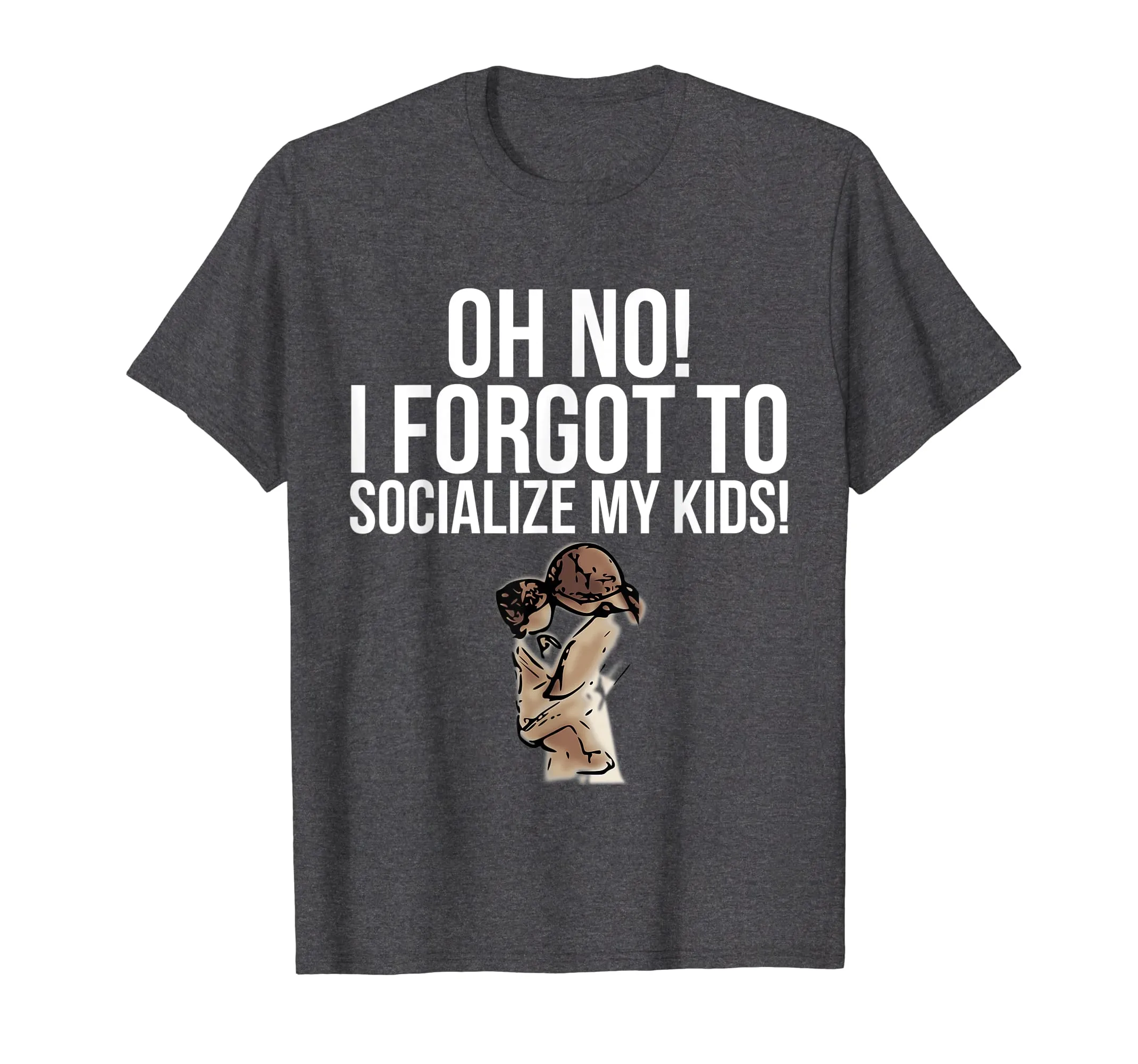 Funny Homeschool Mom Socialize The Kids T-Shirt Mother Gift