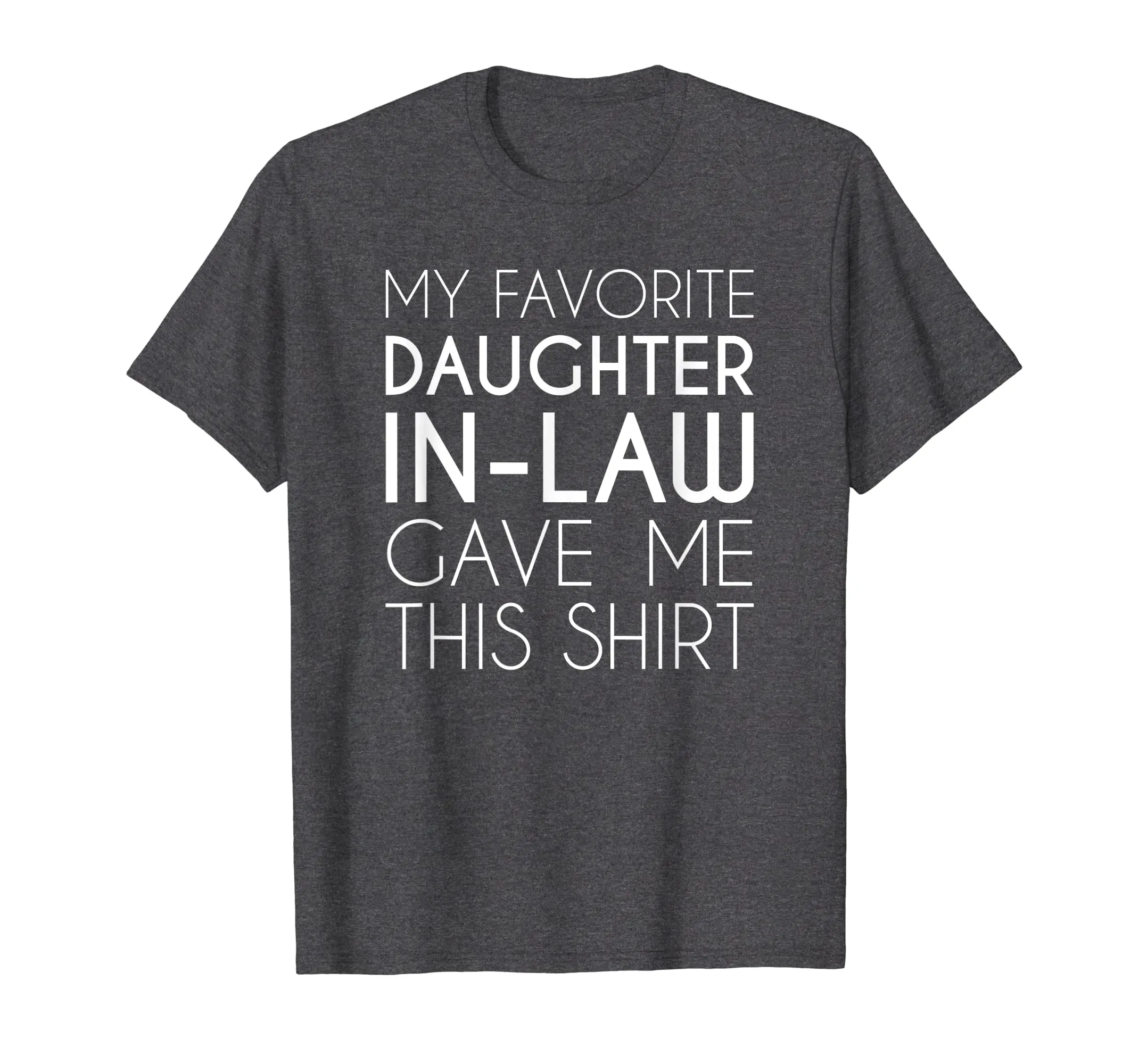 Funny Shirt For Father Or Mother In Law From Daughter In Law