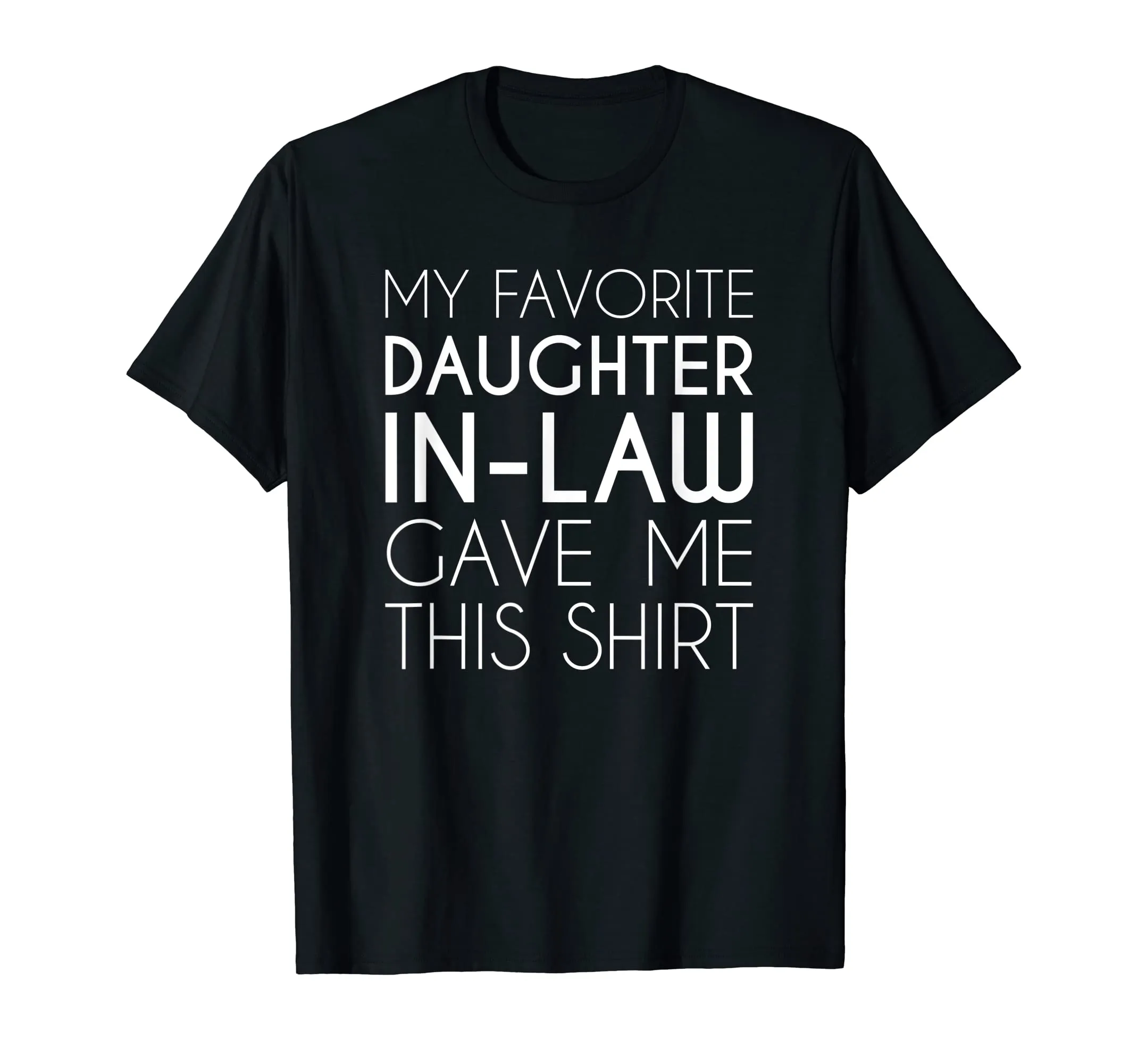 Funny Shirt For Father Or Mother In Law From Daughter In Law