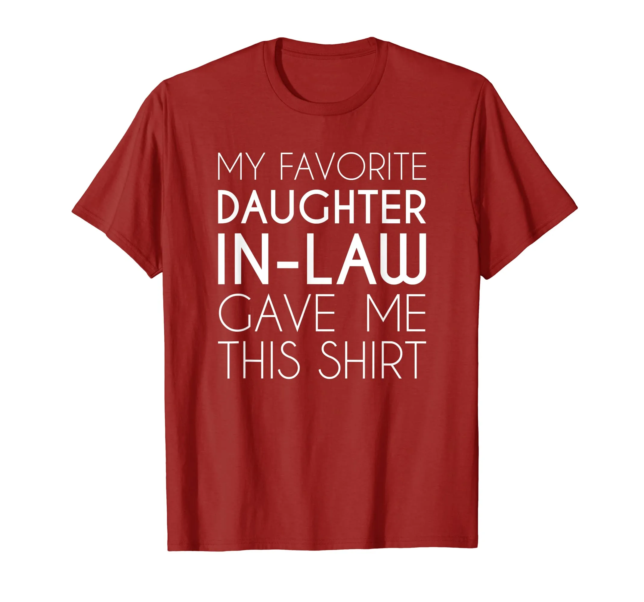 Funny Shirt For Father Or Mother In Law From Daughter In Law