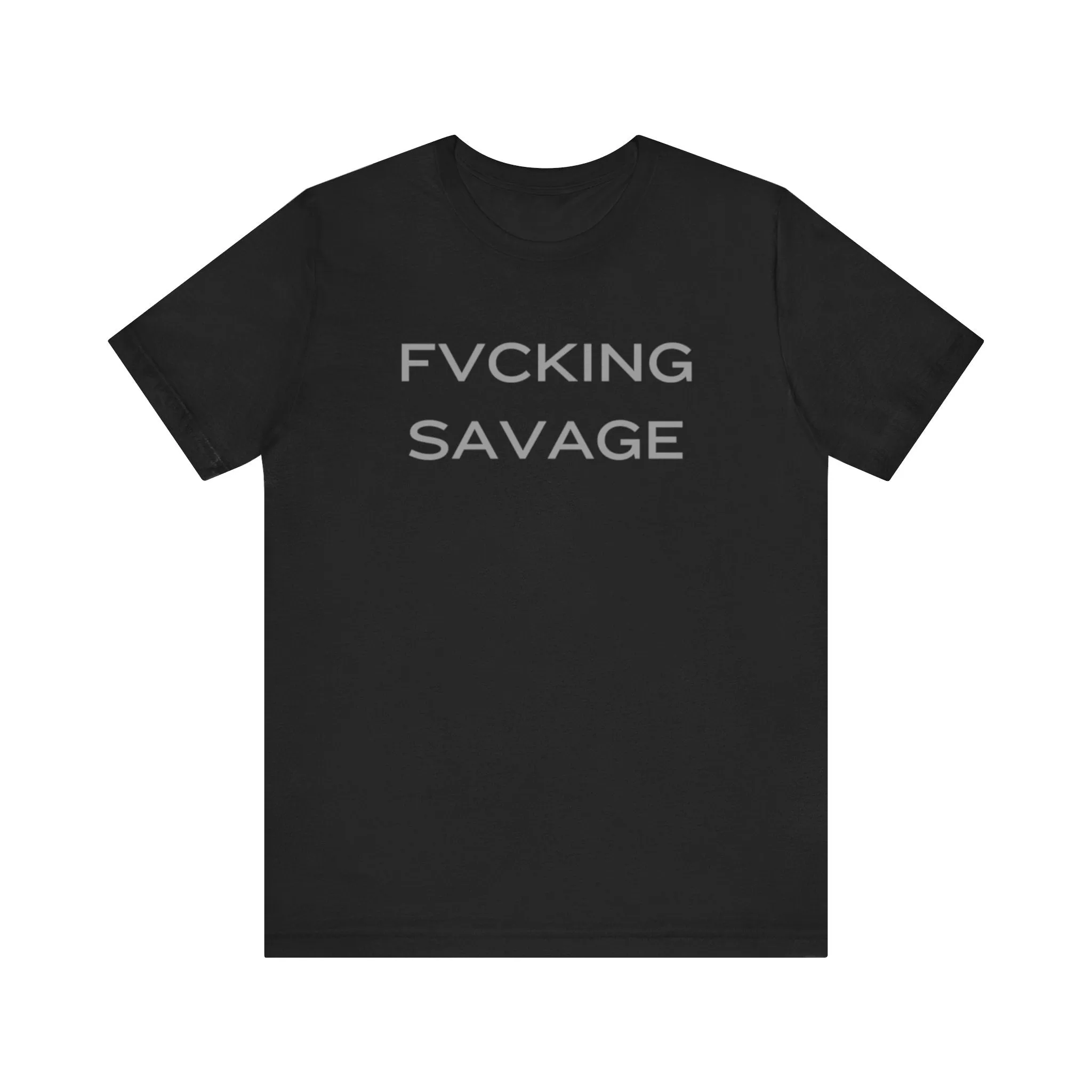 FVCKING SAVAGE
