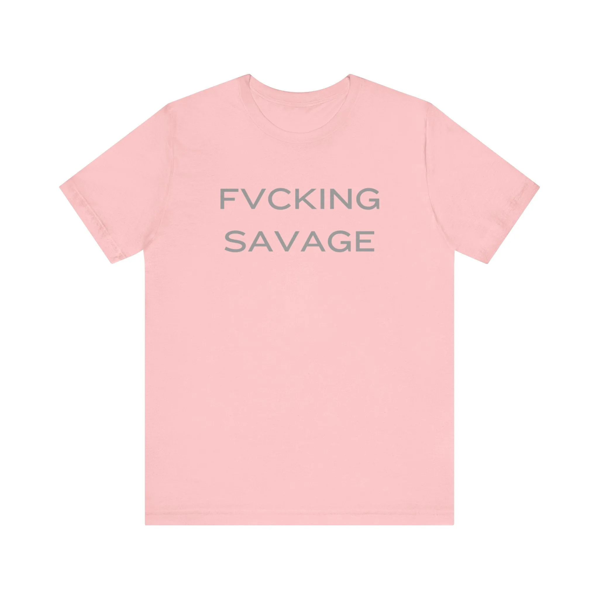FVCKING SAVAGE