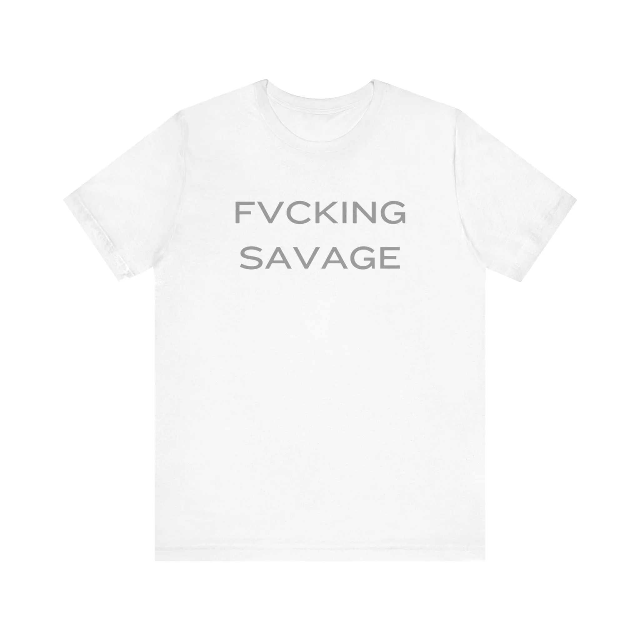 FVCKING SAVAGE