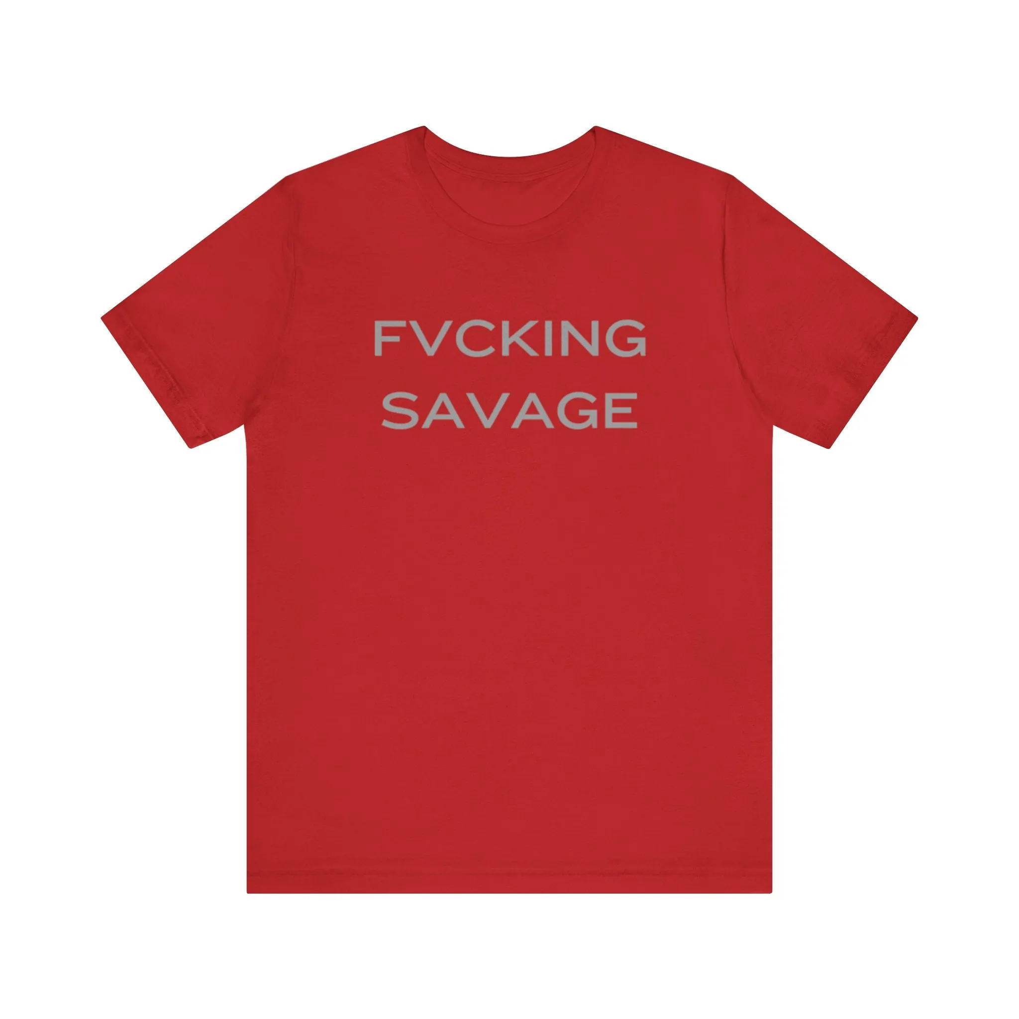 FVCKING SAVAGE