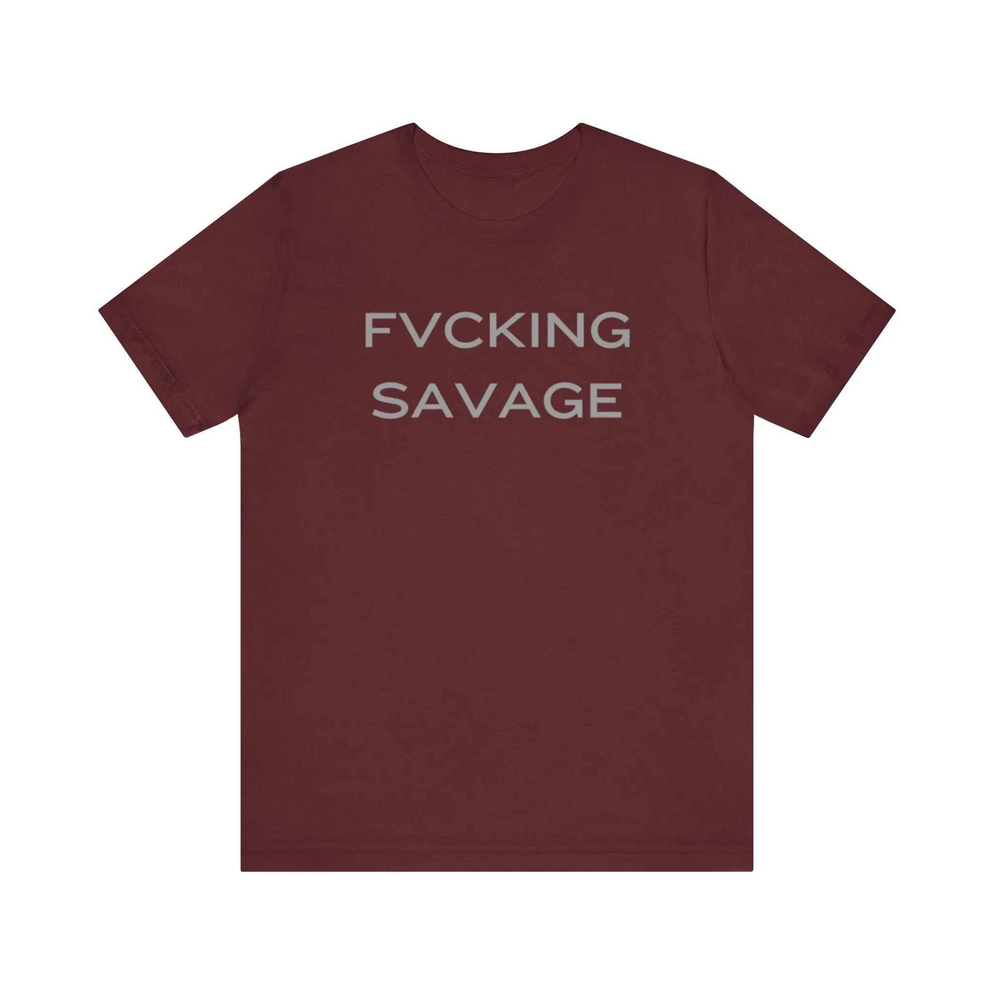FVCKING SAVAGE