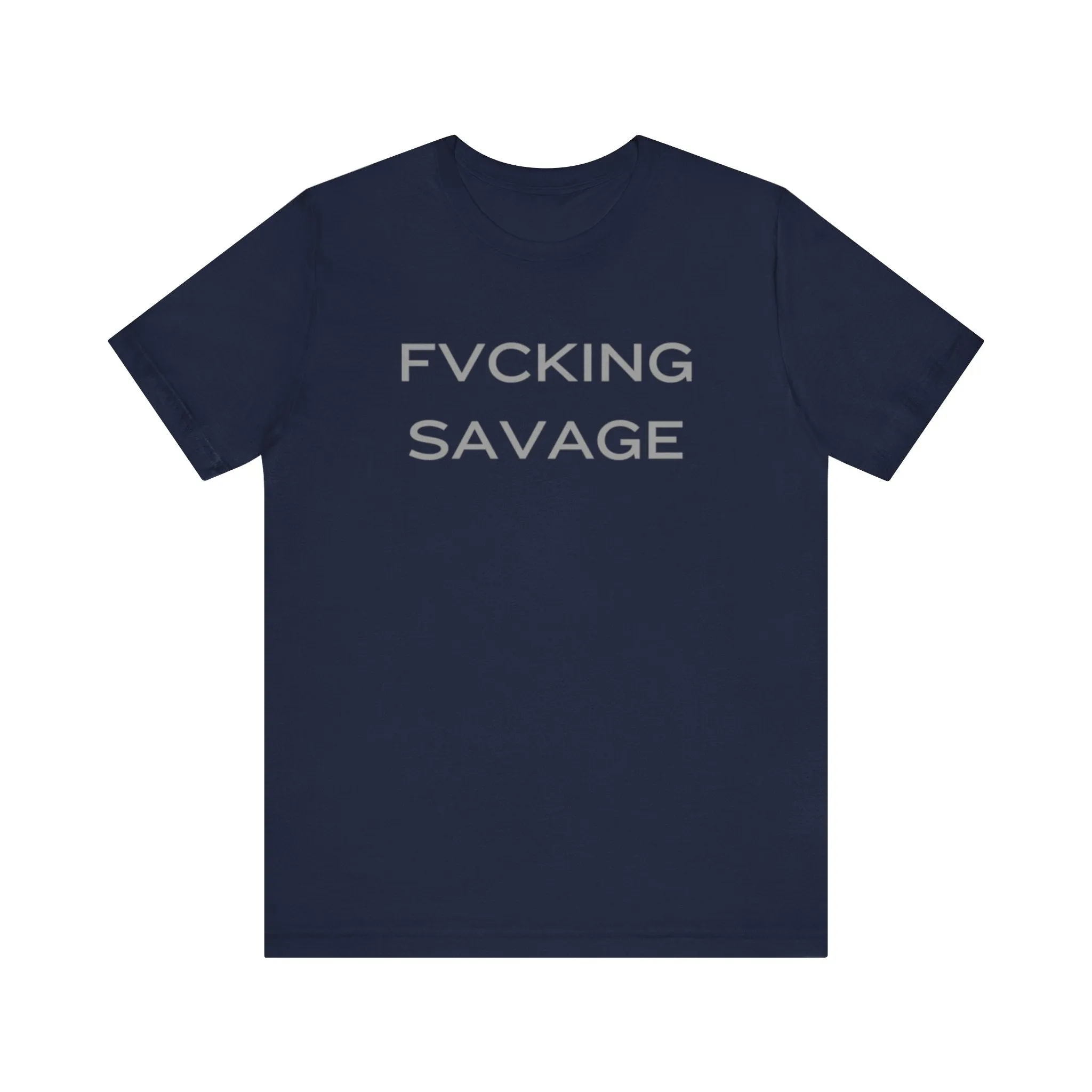 FVCKING SAVAGE