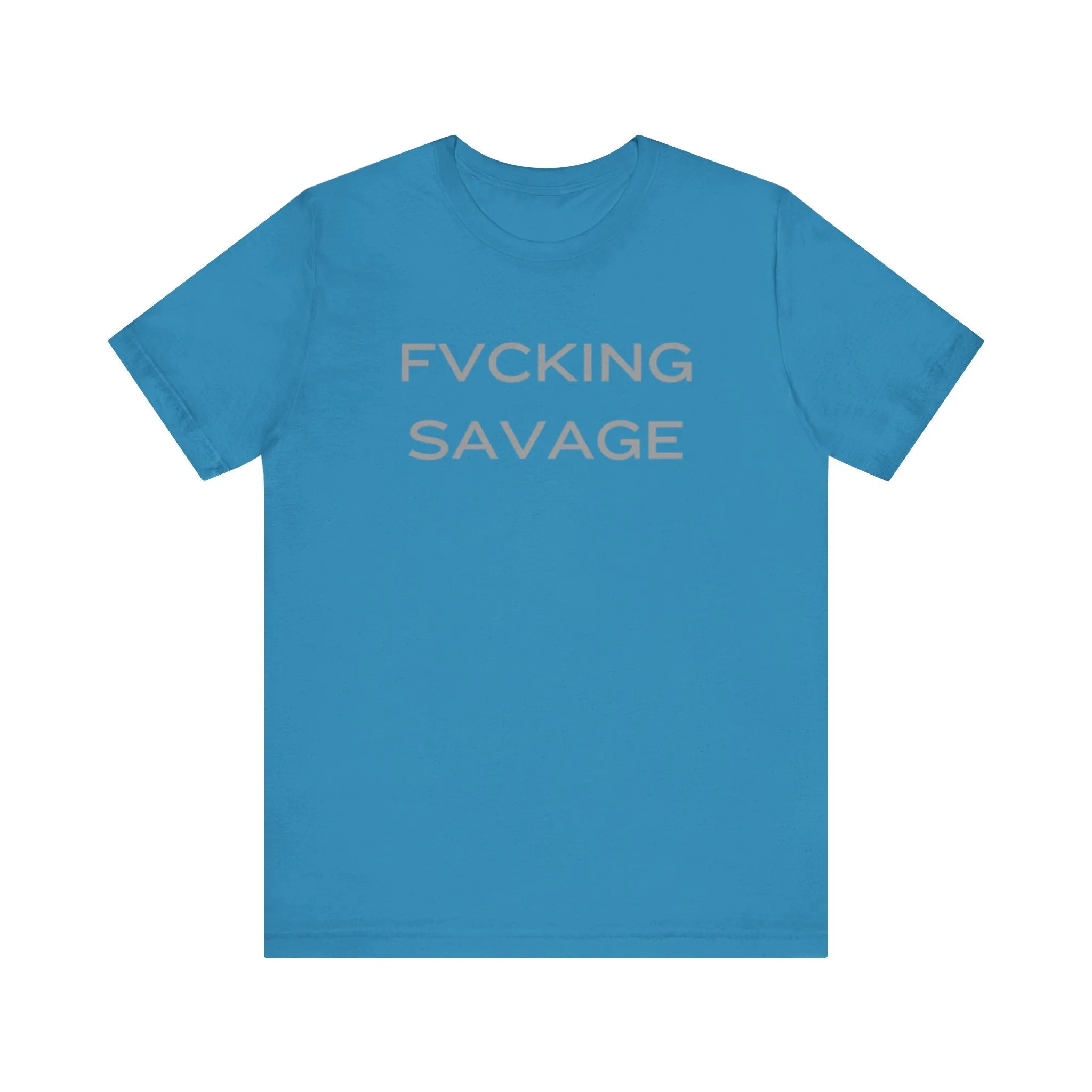 FVCKING SAVAGE