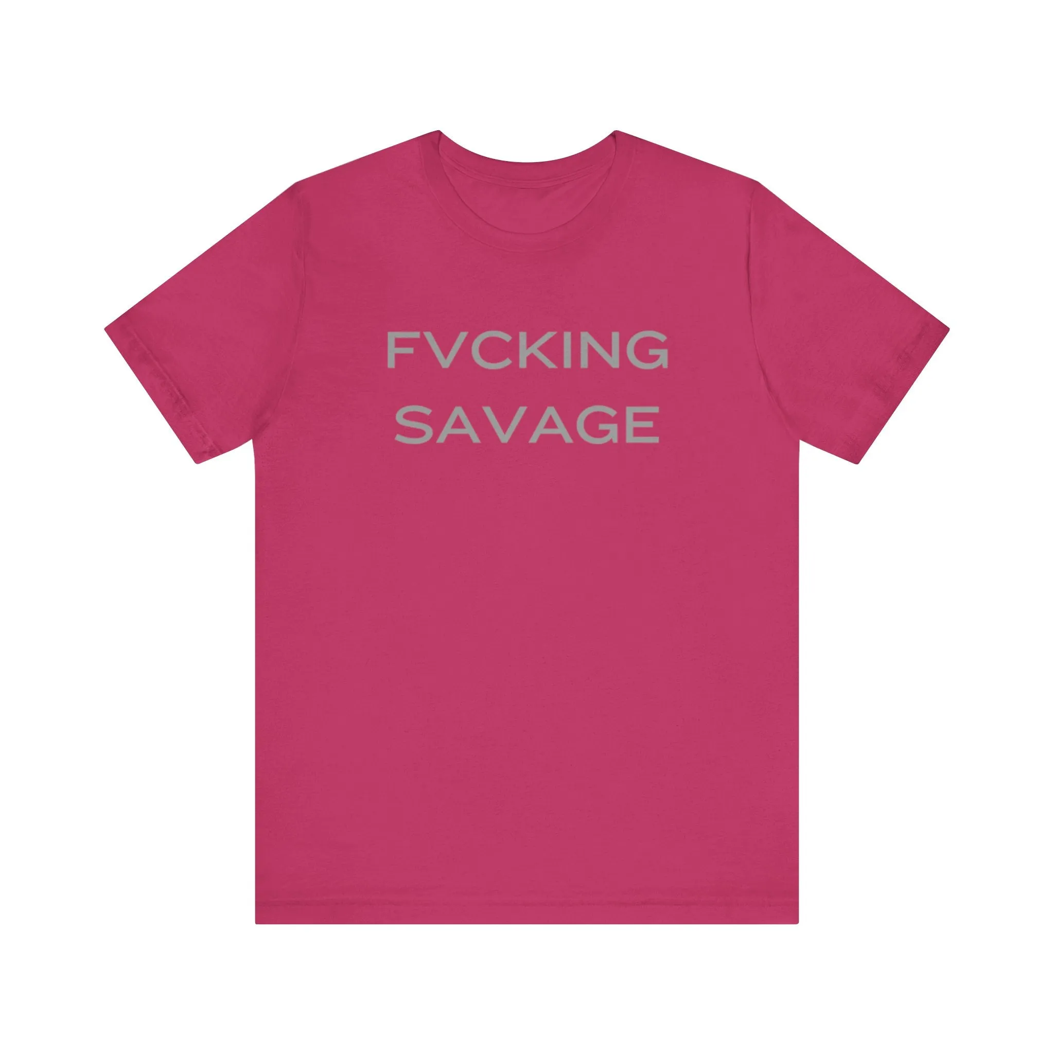 FVCKING SAVAGE