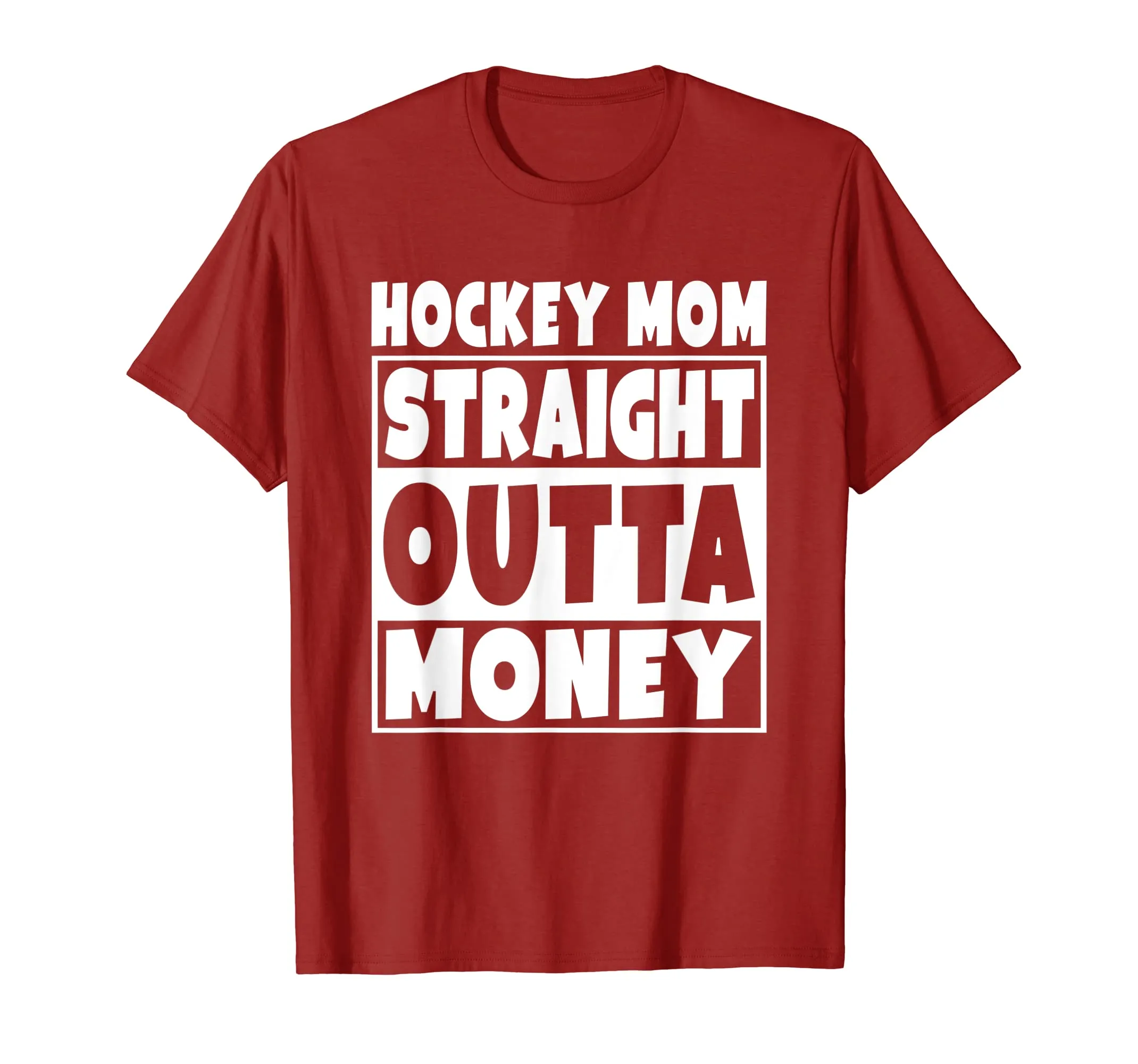 Hockey Mom - Straight Out Of Money T-Shirt Funny Mother Gift