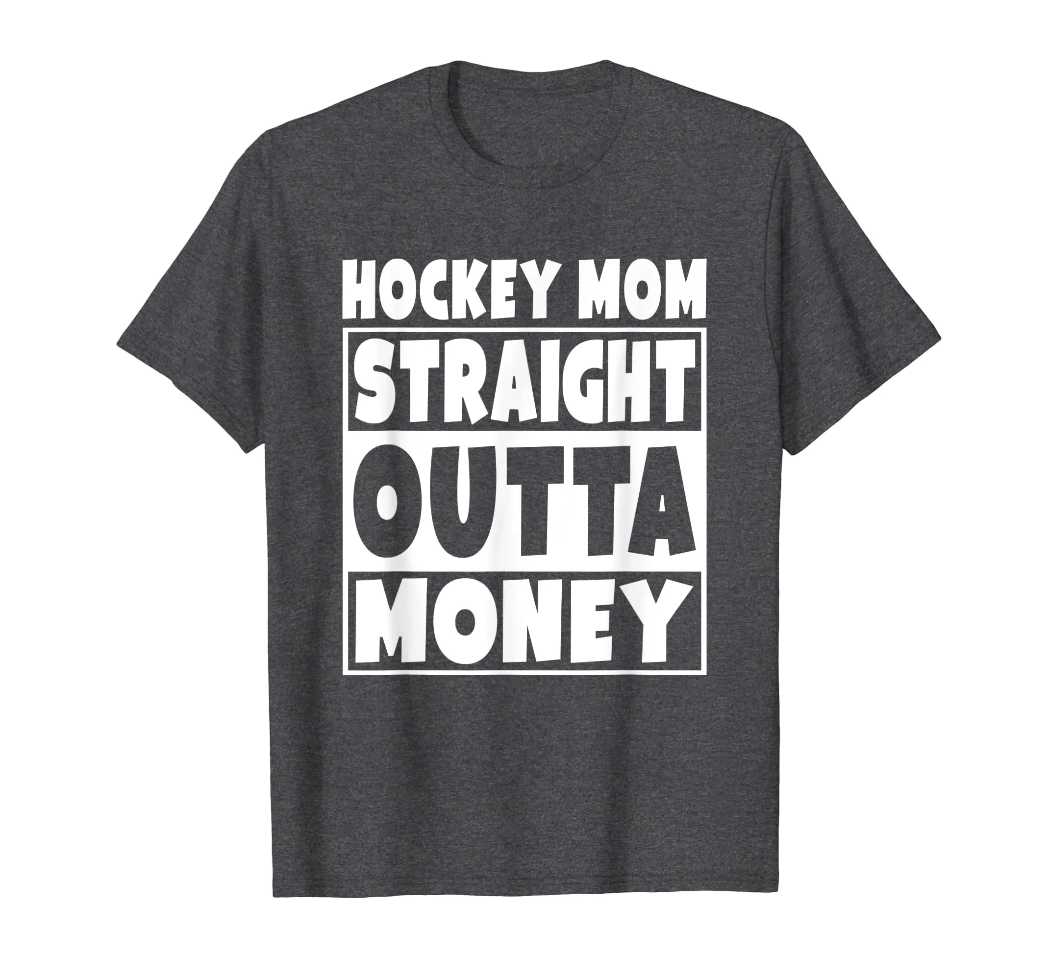 Hockey Mom - Straight Out Of Money T-Shirt Funny Mother Gift