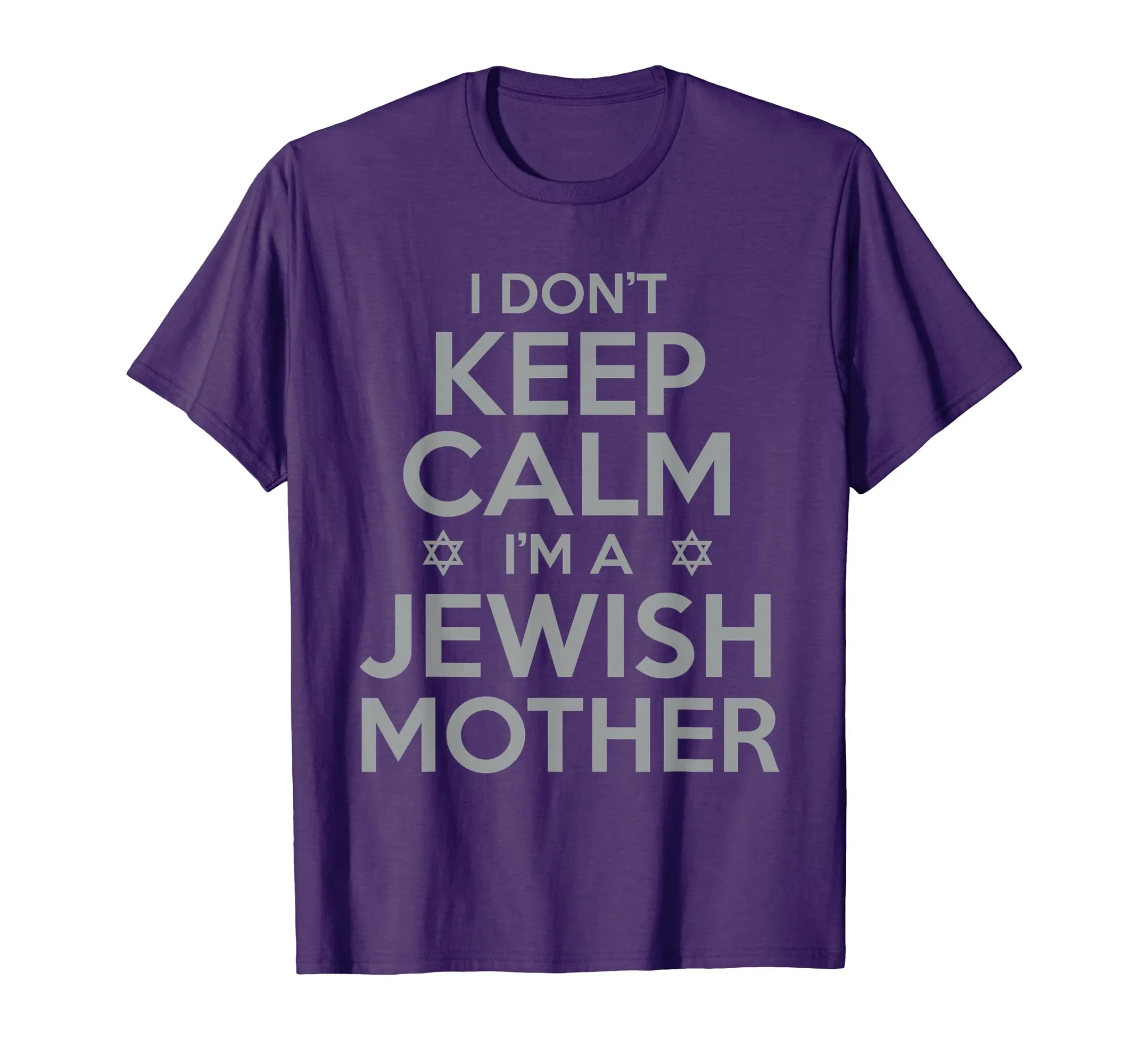 I Don't Keep Calm I'm a Jewish Mother Funny T-Shirt