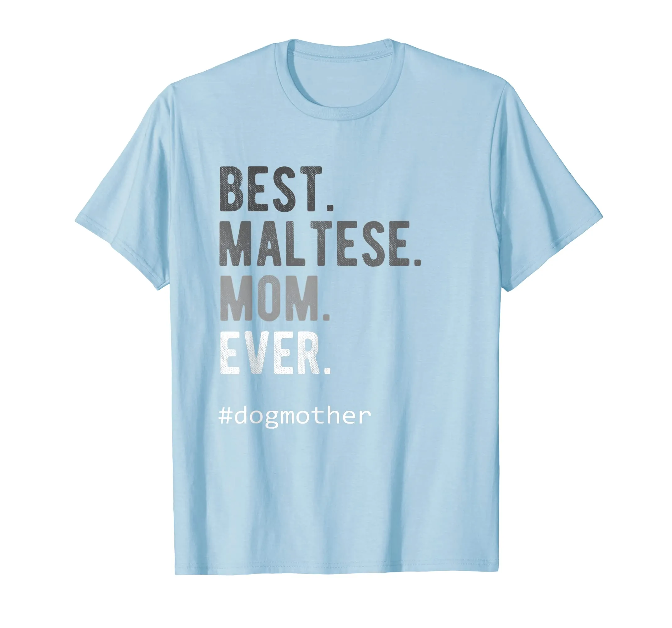 Maltese Mom Shirt Dog Mother Proud Pet Love Woman Gift