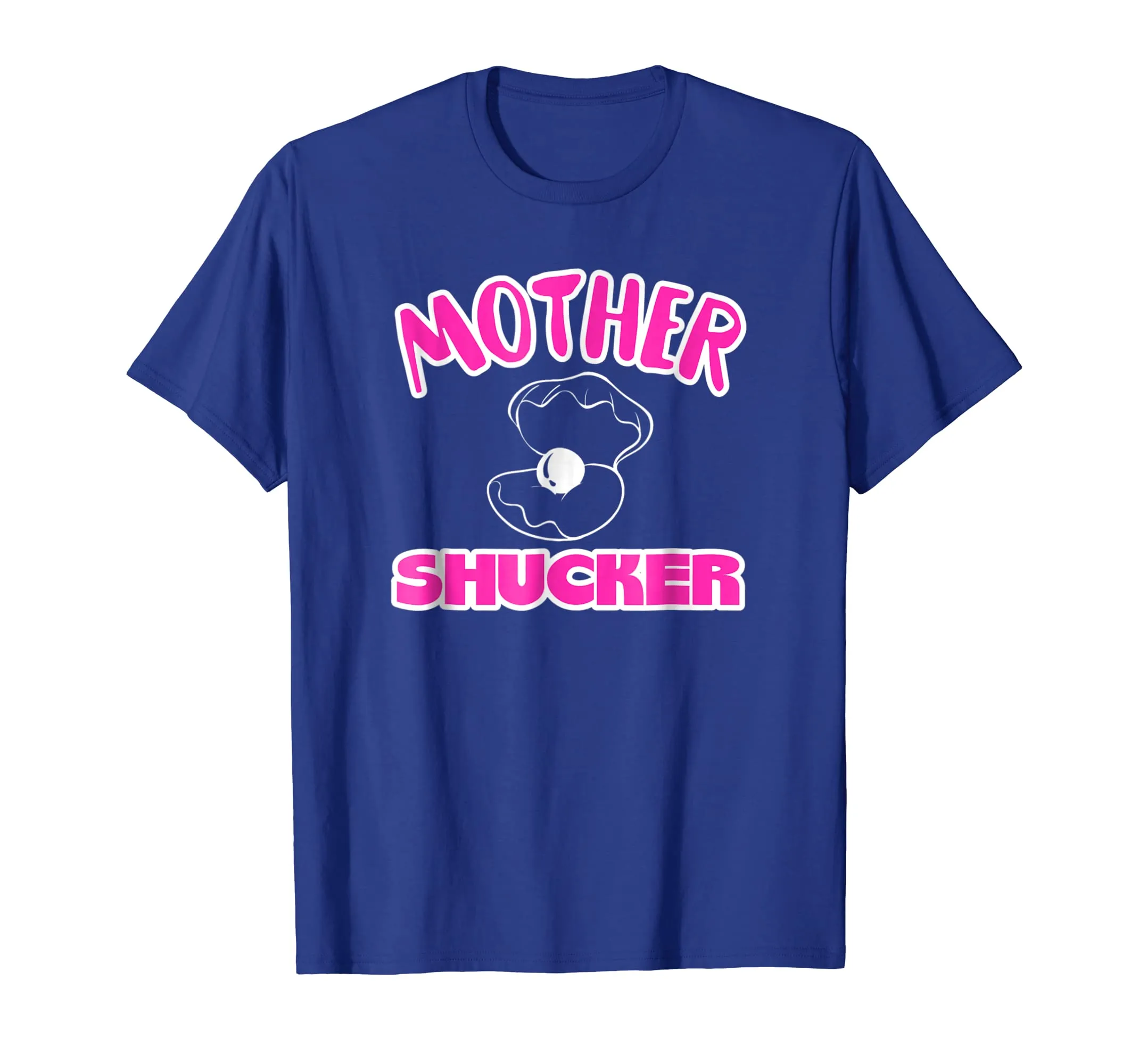 Mother Shucker Shirt Funny One Oyster Eater Mom Tee Pink