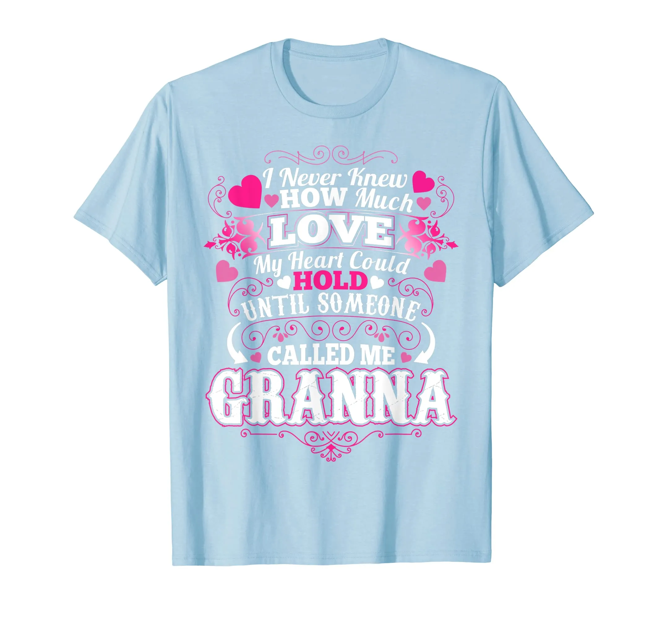 My Mother Loves Being Called a Granna T shirt Gift