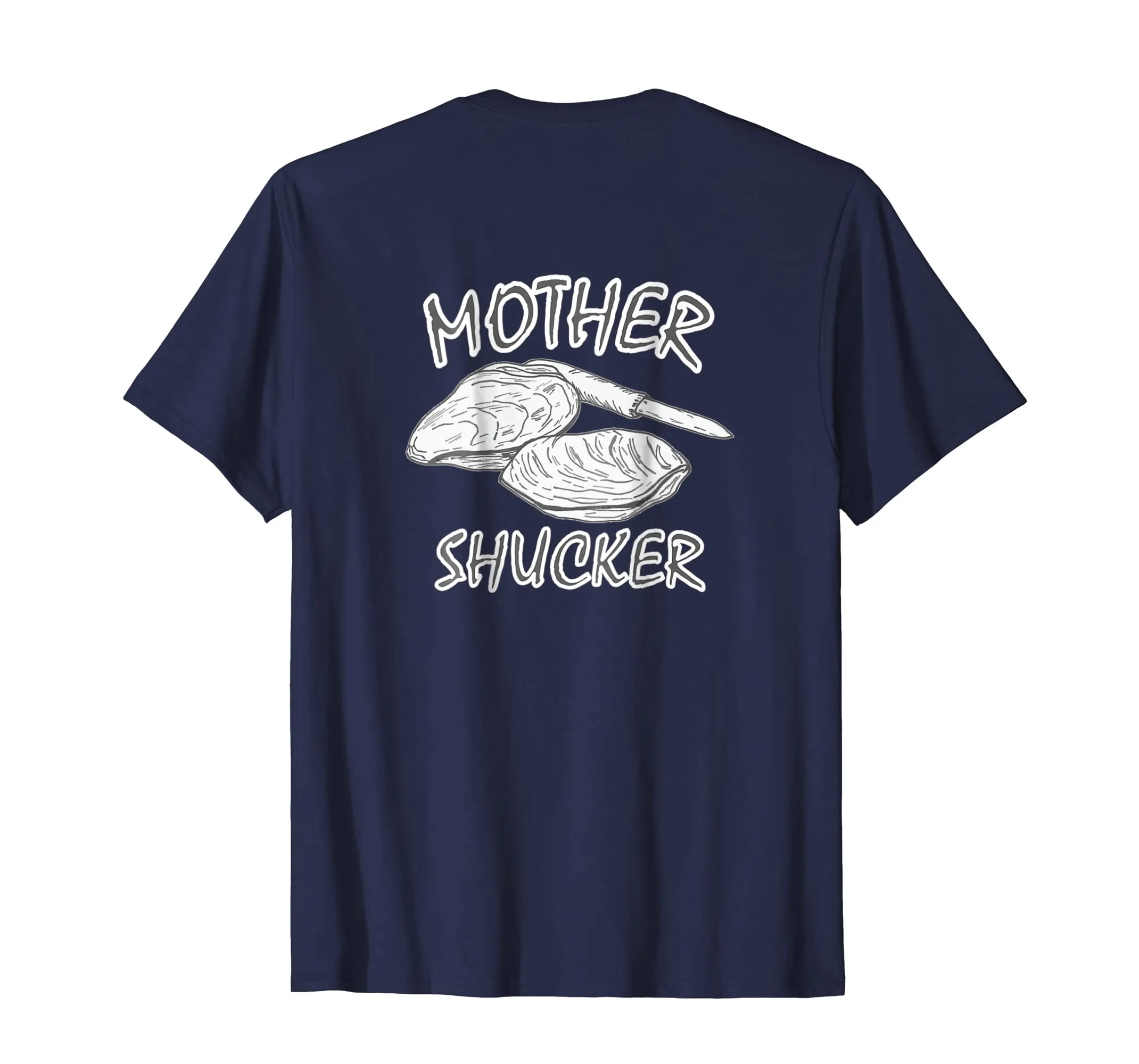 Oyster Mother Shucker Funny T-Shirt