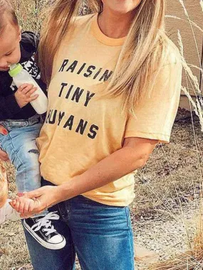 Raising Tiny Humans Tee