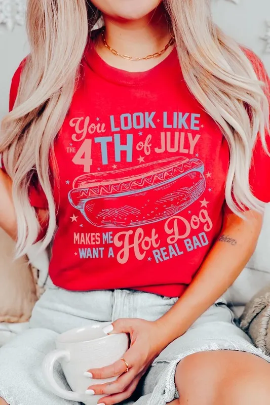 You Look Like The 4th of July Graphic T Shirts